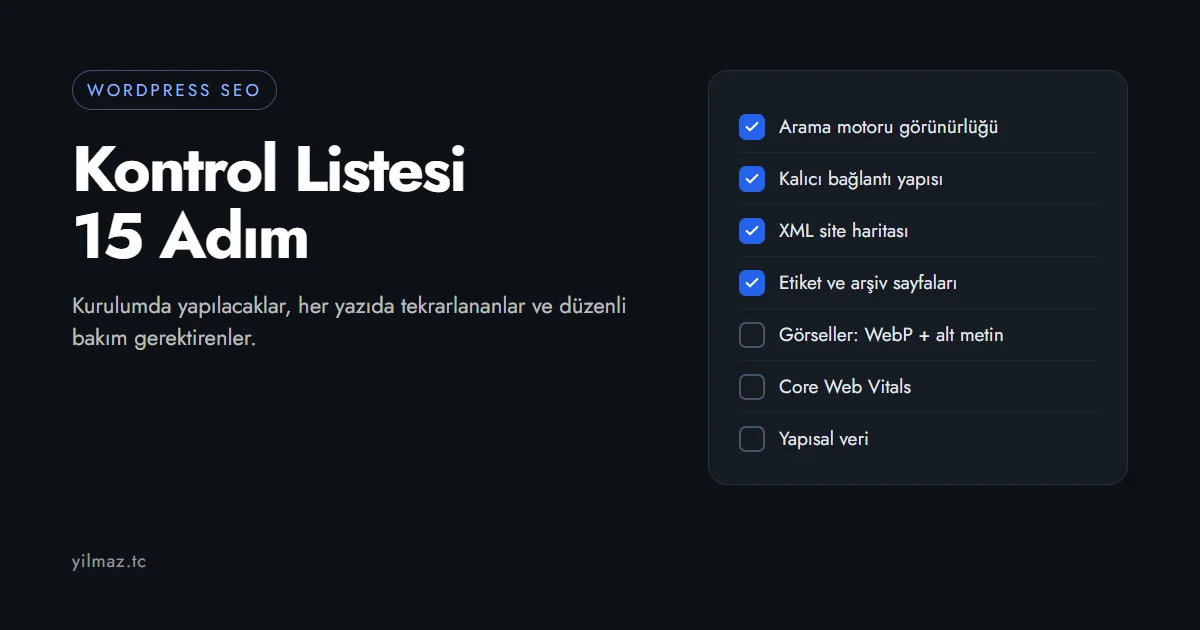 WordPress SEO Kontrol Listesi: 15 Adımda Doğru Ayarlar